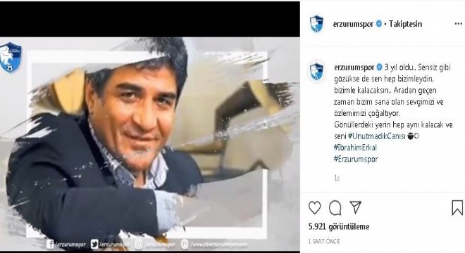 Erzurumspor İbrahim Erkal'ı unutmadı